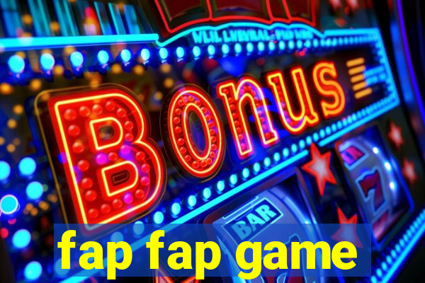 fap fap game